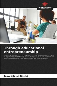 bokomslag Through educational entrepreneurship