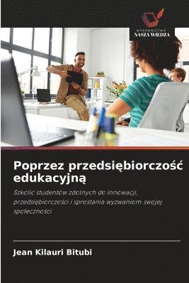 bokomslag Poprzez przedsi&#281;biorczo&#347;c edukacyjn&#261;