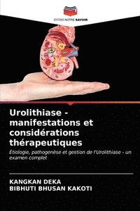 bokomslag Urolithiase - manifestations et considrations thrapeutiques