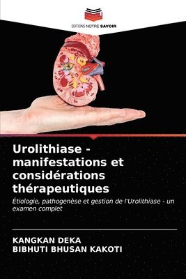 Urolithiase - manifestations et considrations thrapeutiques 1