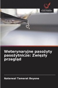 bokomslag Weterynaryjne paso&#380;yty paso&#380;ytnicze