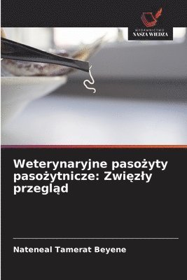 bokomslag Weterynaryjne paso&#380;yty paso&#380;ytnicze