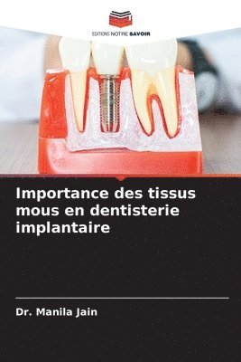 bokomslag Importance des tissus mous en dentisterie implantaire