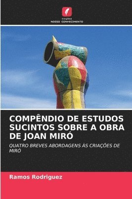 bokomslag Compêndio de Estudos Sucintos Sobre a Obra de Joan Miró