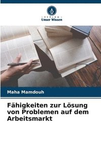 bokomslag Fähigkeiten zur Lösung von Problemen auf dem Arbeitsmarkt