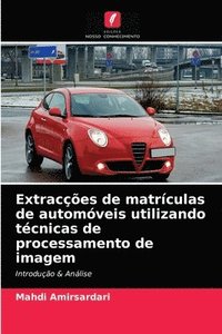 bokomslag Extraces de matrculas de automveis utilizando tcnicas de processamento de imagem