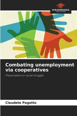 bokomslag Combating unemployment via cooperatives