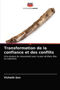 bokomslag Transformation de la confiance et des conflits