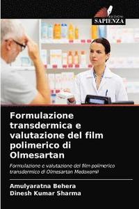 bokomslag Formulazione transdermica e valutazione del film polimerico di Olmesartan