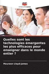 bokomslag Quelles sont les technologies mergentes les plus efficaces pour enseigner dans le monde entier ?