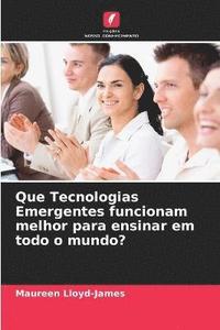 bokomslag Que Tecnologias Emergentes funcionam melhor para ensinar em todo o mundo?