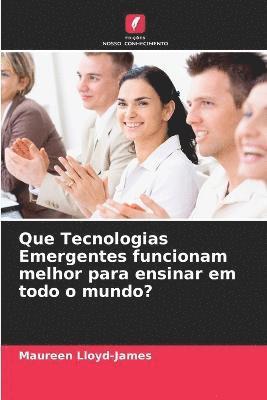 Que Tecnologias Emergentes funcionam melhor para ensinar em todo o mundo? 1