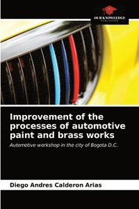 bokomslag Improvement of the processes of automotive paint and brass works