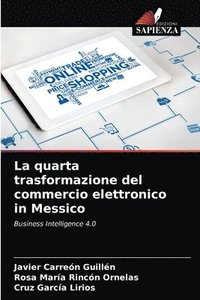 bokomslag La quarta trasformazione del commercio elettronico in Messico
