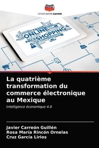 bokomslag La quatrime transformation du commerce lectronique au Mexique