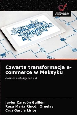 bokomslag Czwarta transformacja e-commerce w Meksyku