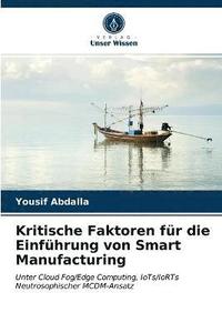bokomslag Kritische Faktoren fr die Einfhrung von Smart Manufacturing