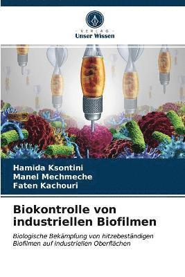 Biokontrolle von industriellen Biofilmen 1