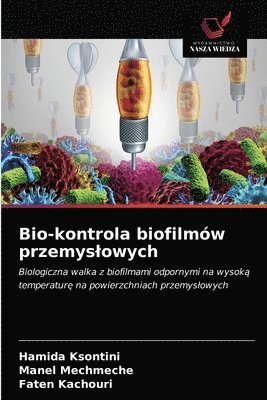 Bio-kontrola biofilmw przemyslowych 1