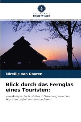 bokomslag Blick durch das Fernglas eines Touristen