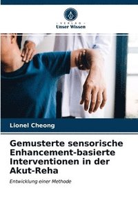 bokomslag Gemusterte sensorische Enhancement-basierte Interventionen in der Akut-Reha