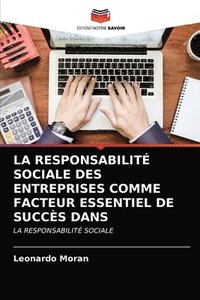 bokomslag La Responsabilit Sociale Des Entreprises Comme Facteur Essentiel de Succs Dans