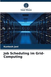 bokomslag Job Scheduling im Grid-Computing