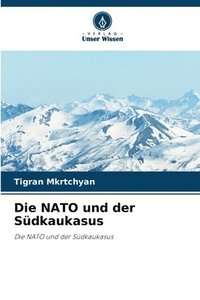 bokomslag Die NATO und der Sdkaukasus