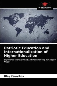 bokomslag Patriotic Education and Internationalization of Higher Education