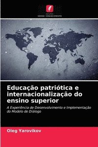 bokomslag Educacao patriotica e internacionalizacao do ensino superior