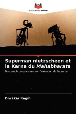 Superman nietzschen et la Karna du Mahabharata 1