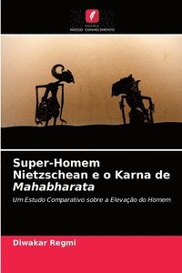 bokomslag Super-Homem Nietzschean e o Karna de Mahabharata