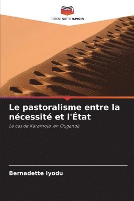 Le pastoralisme entre la ncessit et l'tat 1