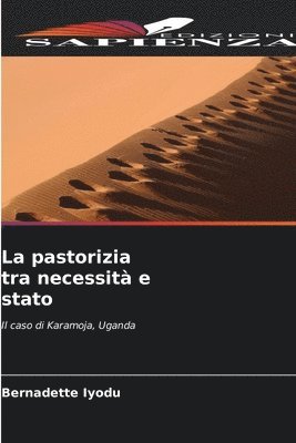 bokomslag La pastorizia tra necessit e stato