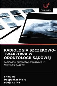 bokomslag Radiologia Szcz&#280;kowo-Twarzowa W Odontologii S&#260;dowej