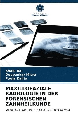 Maxillofaziale Radiologie in Der Forensischen Zahnheilkunde 1
