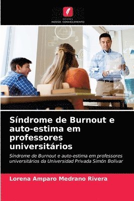 Sindrome de Burnout e auto-estima em professores universitarios 1