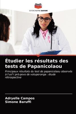 tudier les rsultats des tests de Papanicolaou 1