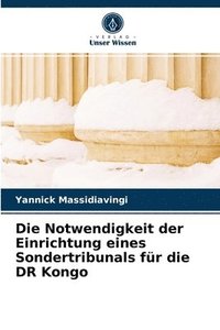 bokomslag Die Notwendigkeit der Einrichtung eines Sondertribunals fr die DR Kongo