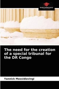 bokomslag The need for the creation of a special tribunal for the DR Congo
