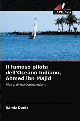 Il famoso pilota dell'Oceano Indiano, Ahmed ibn Majid 1