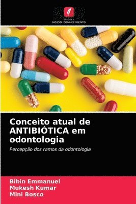 Conceito atual de ANTIBITICA em odontologia 1