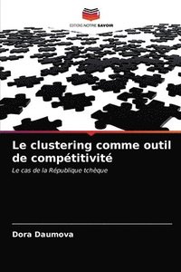 bokomslag Le clustering comme outil de comptitivit