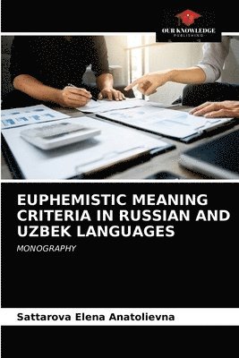 bokomslag Euphemistic Meaning Criteria in Russian and Uzbek Languages