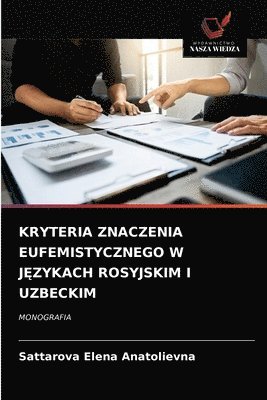 Kryteria Znaczenia Eufemistycznego W J&#280;zykach Rosyjskim I Uzbeckim 1
