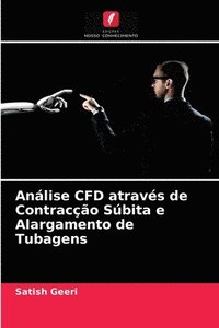 bokomslag Anlise CFD atravs de Contraco Sbita e Alargamento de Tubagens