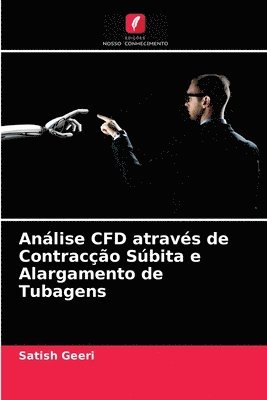 Anlise CFD atravs de Contraco Sbita e Alargamento de Tubagens 1