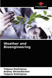 bokomslag Weather and Bioengineering