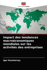 bokomslag Impact des tendances macroconomiques mondiales sur les activits des entreprises
