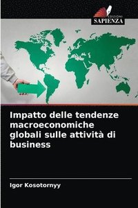 bokomslag Impatto delle tendenze macroeconomiche globali sulle attivit di business